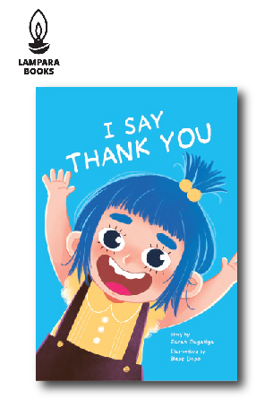 I Say Thank You | Story by Zarah Gagatiga | Illustrations by Bleps Dapo (BIG BOOK)